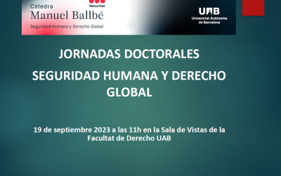 Jornadas Doctorales curso 23-24 Doctorado en Seguridad Humana y Derecho Global